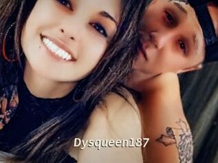 Dysqueen187
