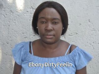 EbonyDirtyFeelin