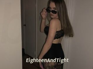 EighteenAndTight