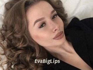 EvaBigLips
