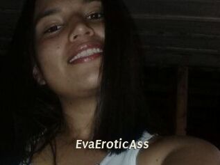 EvaEroticAss
