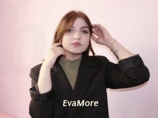 EvaMore