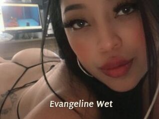 Evangeline_Wet