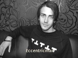 Eccentricman