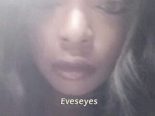 Eveseyes
