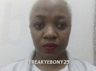 FREAKYEBONY25