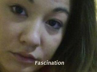 Fascination