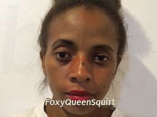 FoxyQueenSquirt