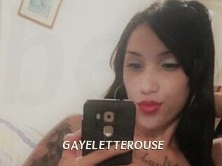 GAYELETTEROUSE