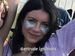 Gertrude_ignitions