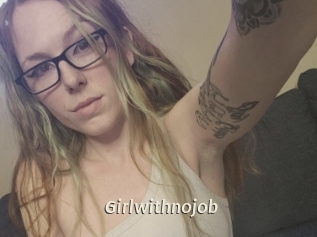 Girlwithnojob