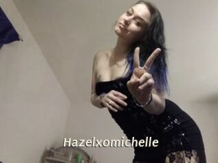 Hazelxomichelle
