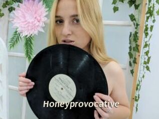 Honeyprovocative