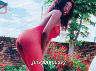 Juisybigpussy