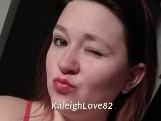 KaleighLove82