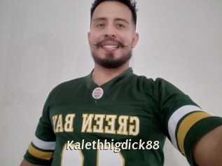 Kalethbigdick88
