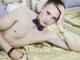 Kevinwannaplay