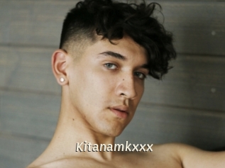 Kitanamkxxx