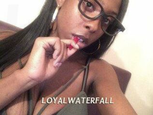 LOYALWATERFALL