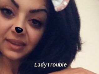 LadyTrouble