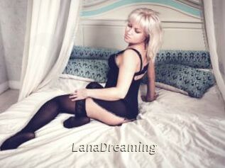 LanaDreaming