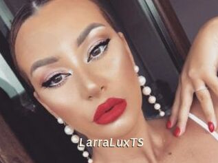 LarraLuxTS