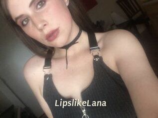 LipslikeLana