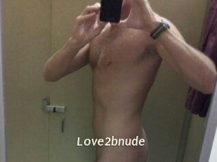 Love2bnude
