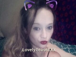 LovelyTeaseXXX