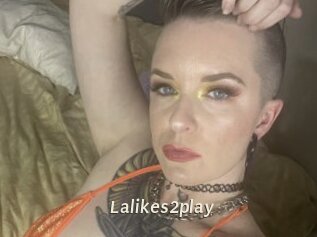 Lalikes2play