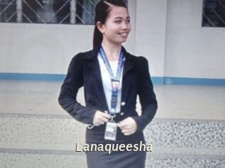 Lanaqueesha