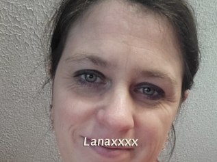 Lanaxxxx
