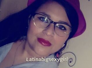 Latinabigsexygirl