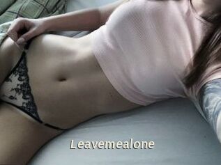 Leavemealone
