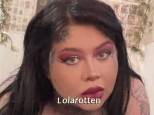 Lolarotten