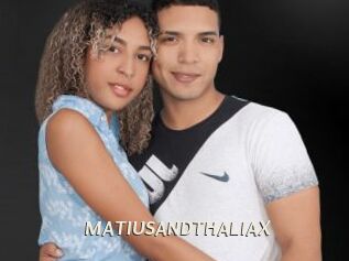 MATIUSANDTHALIAX