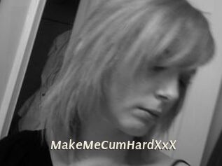MakeMeCumHardXxX