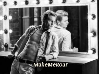 MakeMeRoar