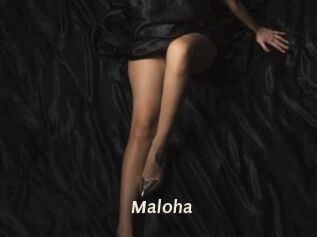Maloha