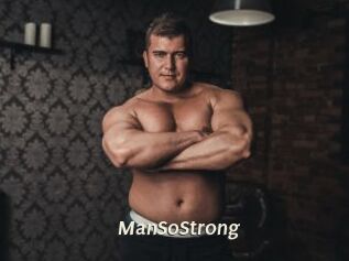 ManSoStrong