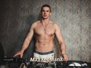 MaxTheManX
