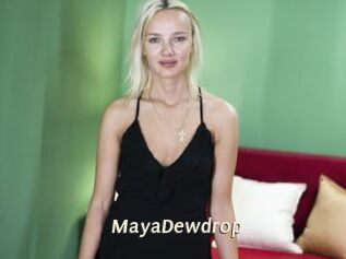 MayaDewdrop