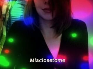 Miaclosetome