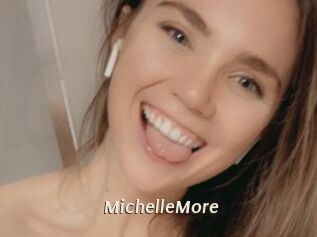 MichelleMore