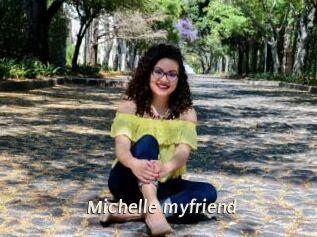 Michelle_myfriend