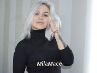 MilaMace