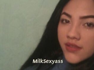 MilkSexyass
