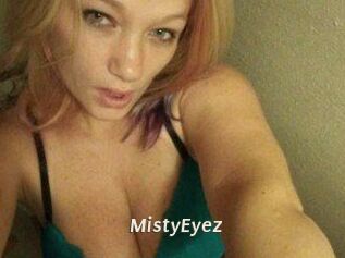 MistyEyez
