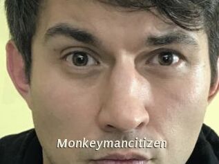 Monkeymancitizen