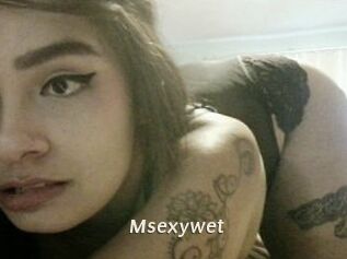 Msexywet